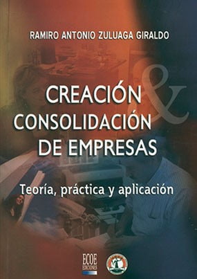 Creación y consolidación de empresas