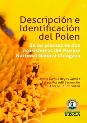 Descripción e identificación del polen de las plantas ubicadas en dos ecosistemas del Parque Nacional Natural Chingaza