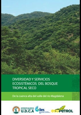 Diversidad y servicios ecosistémicos del bosque tropical seco