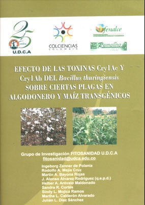 Efecto de las toxinas Cry1Ac y Cry1Ab del Bacillus thuringiensis sobre ciertas plagas en aldononero y maíz transgénicos