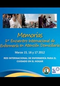 Memorias Primer Encuentro Internacional de Enfermería en Atención Domiciliaria