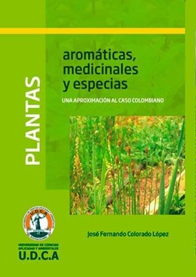 Plantas aromáticas, medicinales y especias: una aproximación al caso colombiano